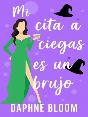 cover image of Mi cita a ciegas es un brujo